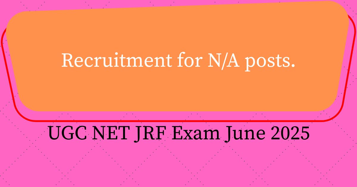 UGC NET JRF Exam June 2025