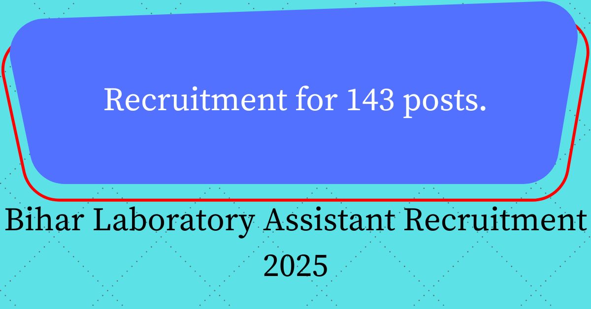 Bihar Laboratory Assistant Recruitment 2025
